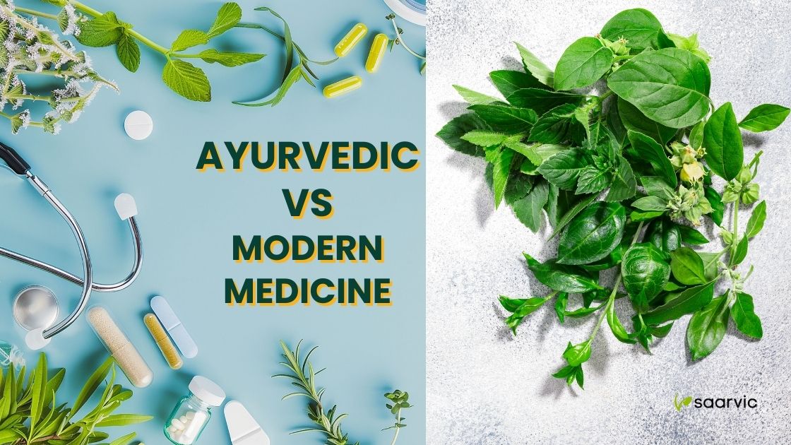 ayurvedic vs modern medicine